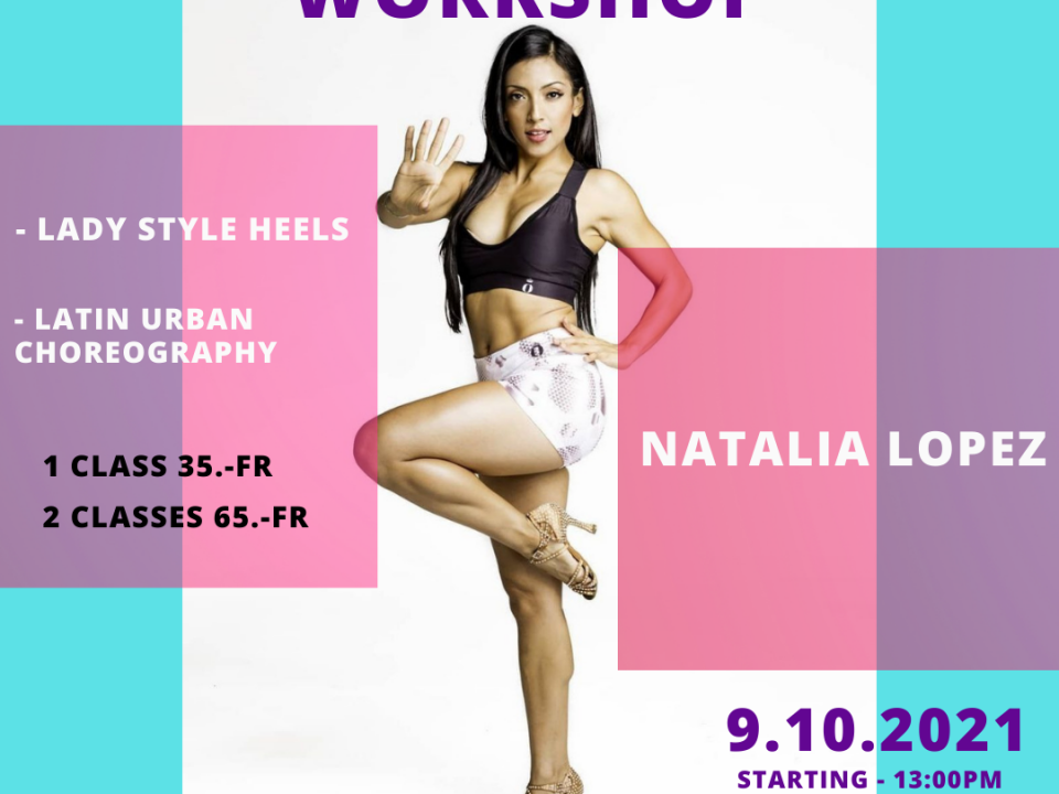 Dance Bootcamp - October 2021 - Natalia Lopez - Lady Style Heels and Latin Urban Choreography. WDF Academy - Dance Studio in Bern.